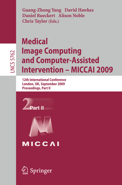 Medical Image Computing and Computer-Assisted Intervention -- MICCAI 2009 - 