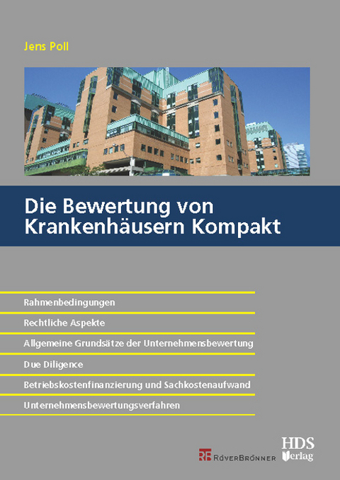 Die Bewertung von Krankenhäusern Kompakt - Jens Poll