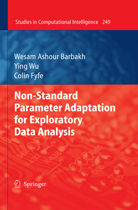 Non-Standard Parameter Adaptation for Exploratory Data Analysis - Wesam Ashour Barbakh, Ying Wu, Colin Fyfe