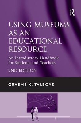 Using Museums as an Educational Resource - Graeme K. Talboys