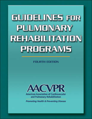 Guidelines for Pulmonary Rehabilitation Programs -  American Association of Cardiovascular and Pulmonary Rehabilitation