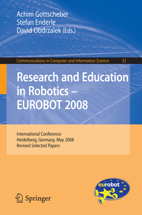 Research and Education in Robotics -- EUROBOT 2008 - 