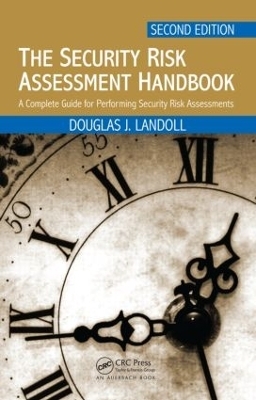 The Security Risk Assessment Handbook - Douglas Landoll