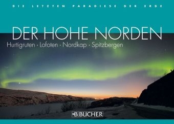 Der hohe Norden - Lothar Schneider, Thomas Härtrich