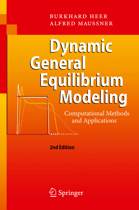 Dynamic General Equilibrium Modeling - Burkhard Heer, Alfred Maussner