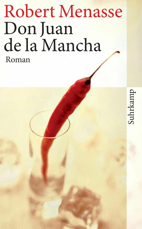 Don Juan de la Mancha oder Die Erziehung der Lust -  Robert Menasse