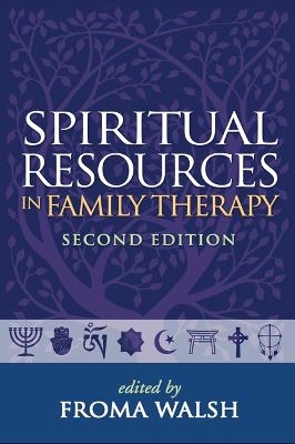Spiritual Resources in Family Therapy, Second Edition - 