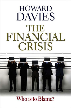 The Financial Crisis - Howard Davies