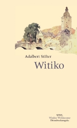 Witiko - Adalbert Stifter