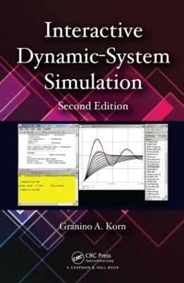 Interactive Dynamic-System Simulation - Granino A. Korn