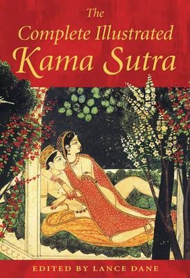 The Complete Illustrated Kama Sutra - 