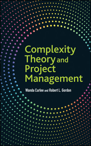 Complexity Theory and Project Management - Wanda Curlee, Robert L. Gordon