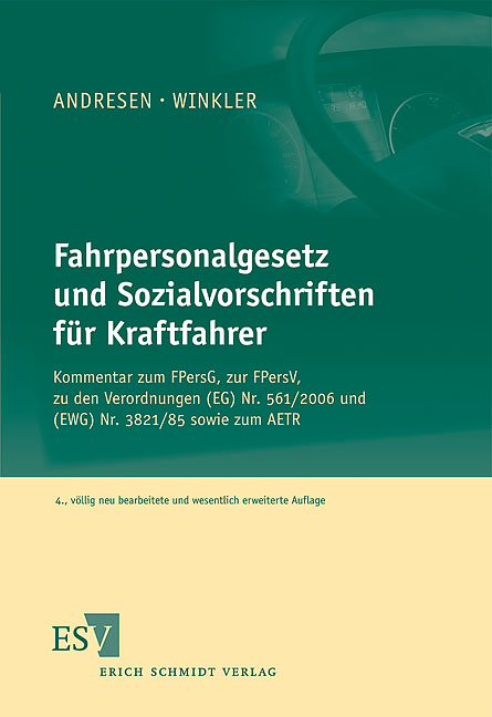 Fahrpersonalgesetz und Sozialvorschriften für Kraftfahrer - Bernd Andresen, Wolfgang Winkler