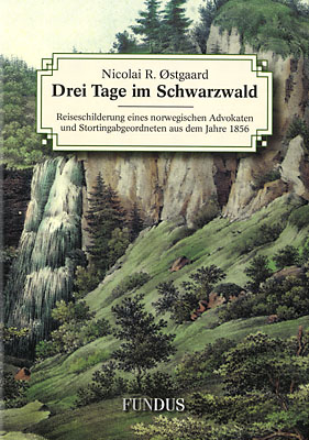 Drei Tage im Schwarzwald - Nikolai R Østgaard