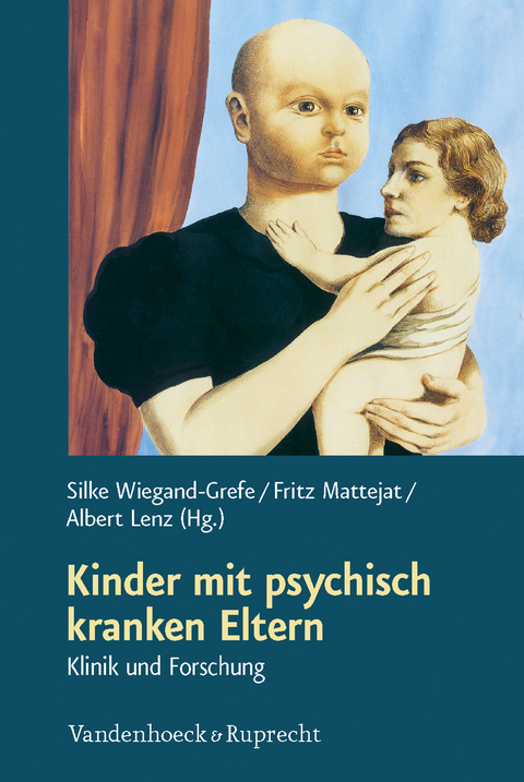 Kinder Mit Psychisch Kranken Eltern Von Silke Wiegand-Grefe | ISBN 978 ...