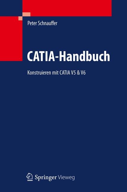 CATIA-Handbuch - Peter Schnauffer
