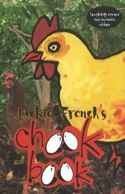 Jackie French's Chook Book - Jackie French