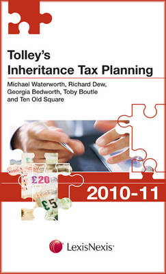 Tolley's Inheritance Tax Planning - Michael Waterworth, Richard Dew