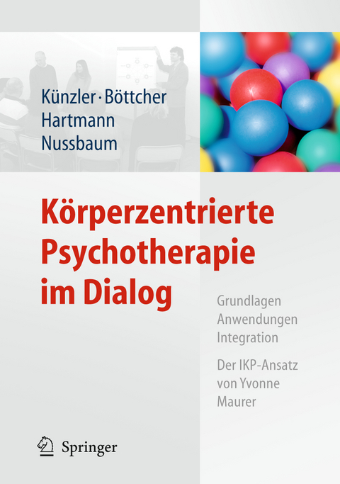Körperzentrierte Psychotherapie im Dialog - 