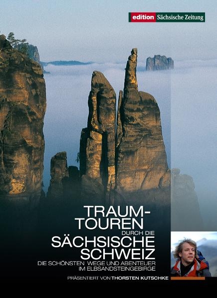 Traum-Touren durch die Sächsische Schweiz - Thorsten Kutschke