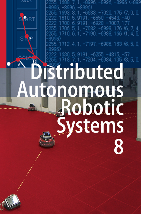 Distributed Autonomous Robotic Systems 8 - 