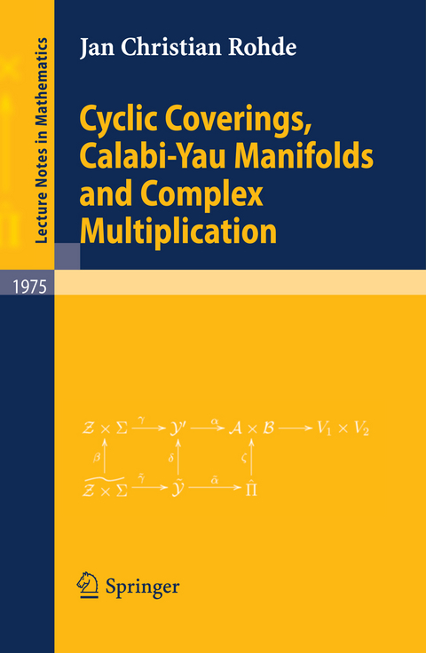 Cyclic Coverings, Calabi-Yau Manifolds and Complex Multiplication - Christian Rohde