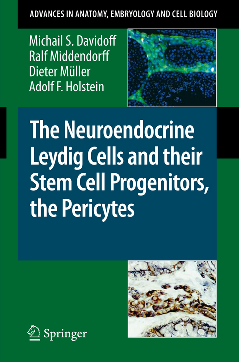 The Neuroendocrine Leydig Cells and their Stem Cell Progenitors, the Pericytes - Michail S. Davidoff, Ralf Middendorff, D. Müller, Adolf F. Holstein