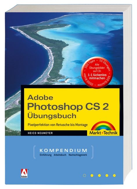 Adobe Photoshop CS2 Übungsbuch - Heico Neumeyer