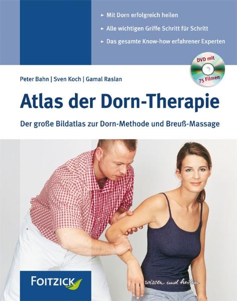 Atlas der Dorn-Therapie - Peter Bahn, Sven Koch, Gamal Raslan
