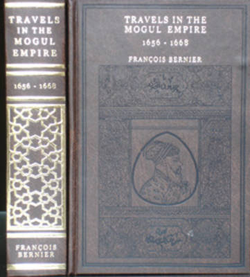 Travels in the Mogul Empire, A.D. 1656-1668 - Francois Bernier