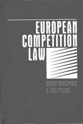 European Competition Law - Michel Waelbroeck, Aldo Frignani