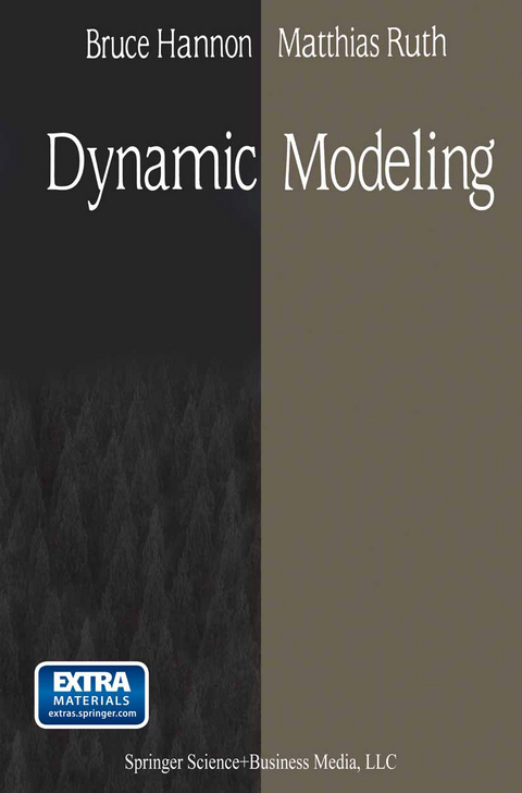 Dynamic Modeling - Bruce Hannon, Matthias Ruth