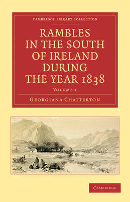 Rambles in the South of Ireland during the Year 1838 - Georgiana Chatterton