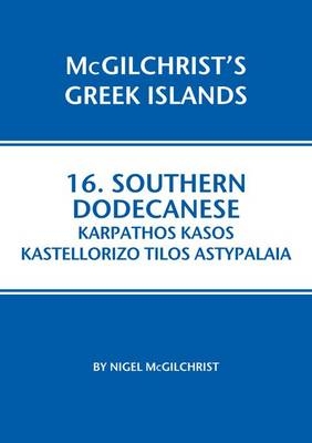 Southern Dodecanese: Karpathos, Ksos, Kastellorizo, Tylos, Astypalaia - Nigel McGilchrist