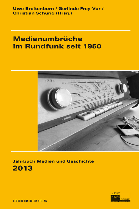 Medienumbrüche im Rundfunk seit 1950 - 