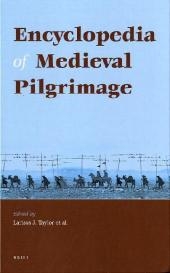 Encyclopedia of Medieval Pilgrimage - 