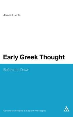 Early Greek Thought - Dr James Luchte