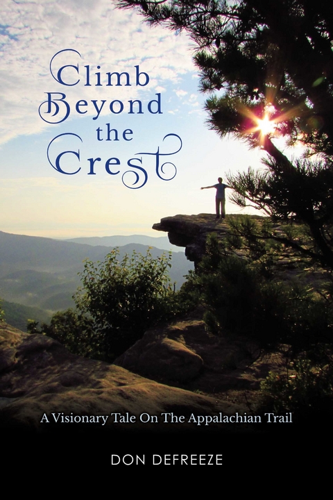 Climb Beyond the Crest -  Don Defreeze