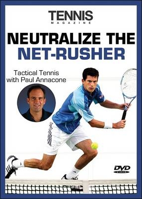 Neutralize the Net-Rusher - Paul Annacone