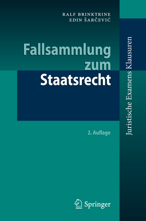 Fallsammlung zum Staatsrecht - Ralf Brinktrine, Edin Sarcevic