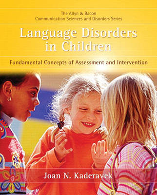 Language Disorders in Children - Joan N. Kaderavek