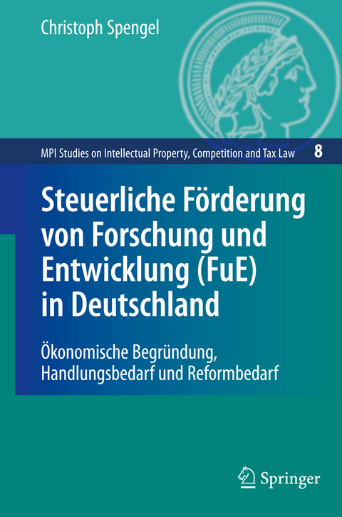 Steuerliche Förderung von Forschung und Entwicklung (FuE) in Deutschland - Christoph Spengel