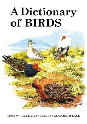A Dictionary of Birds - Bruce Campbell, Elizabeth Lack