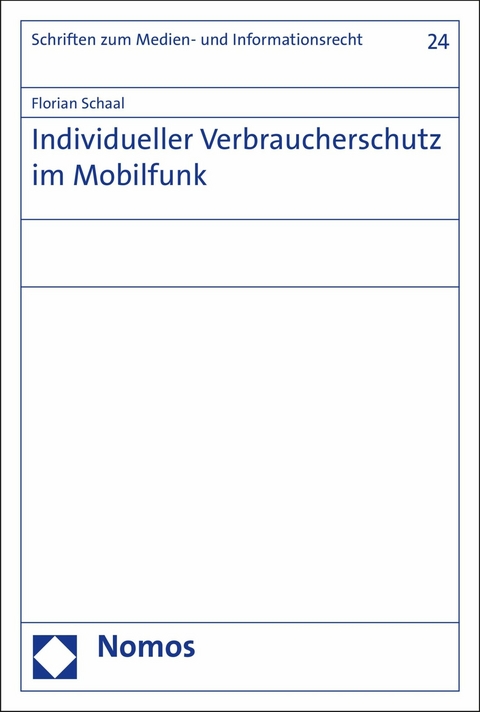 Individueller Verbraucherschutz im Mobilfunk - Florian Schaal