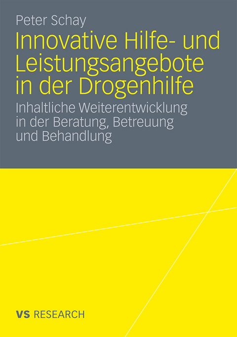 Innovative Hilfe- und Leistungsangebote in der Drogenhilfe - Peter Schay