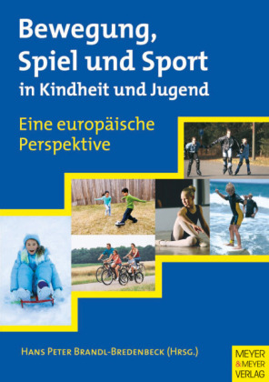 Bewegung, Spiel und Sport in Kindheit und Jugend - 