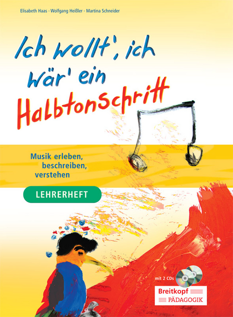 Ich wollt' ich wär' ein Halbtonschritt - Elisabeth Haas, Wolfgang Heißler, Martina Schneider