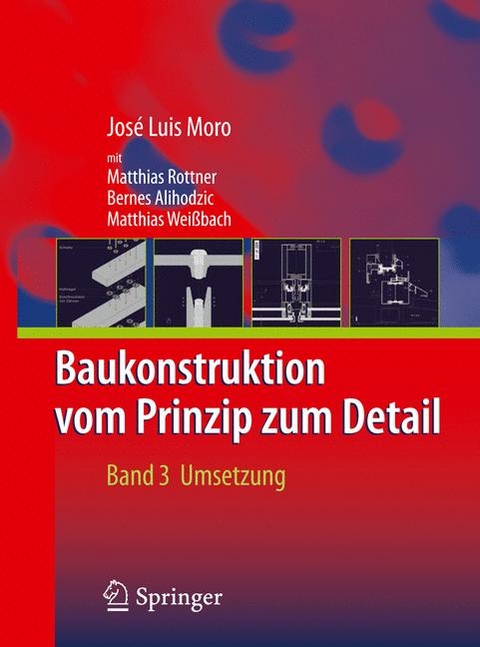 Baukonstruktion - vom Prinzip zum Detail - José Luis Moro