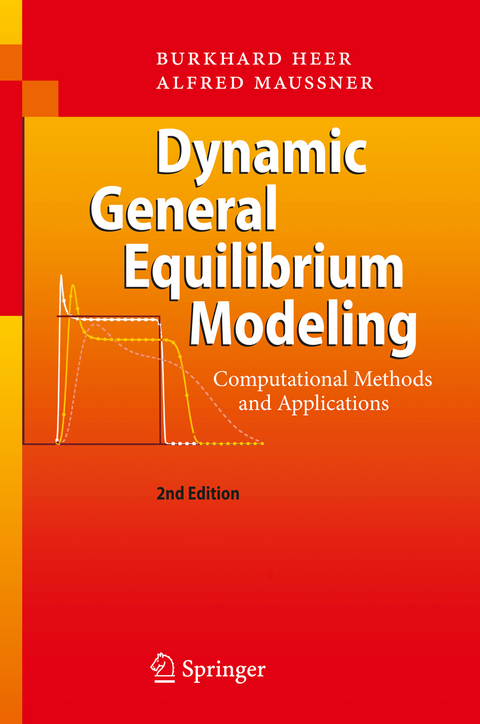 Dynamic General Equilibrium Modeling - Burkhard Heer, Alfred Maussner