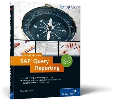 SAP Query Reporting—Practical Guide - Stephan Kaleske